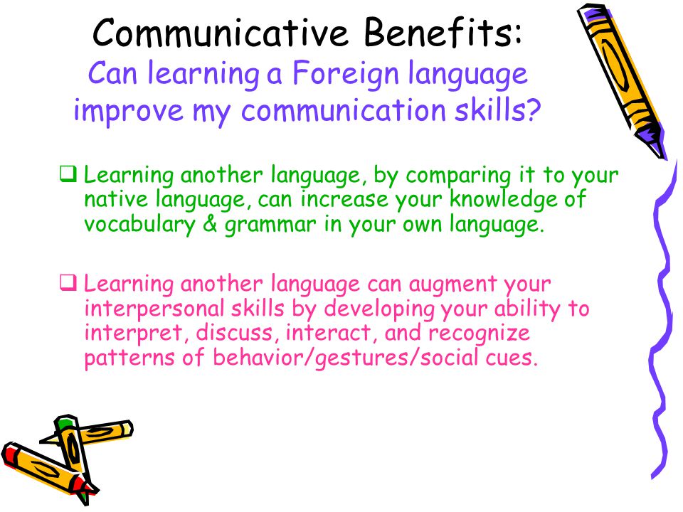 Communicative Benefits: Can learning a Foreign language improve my communication skills