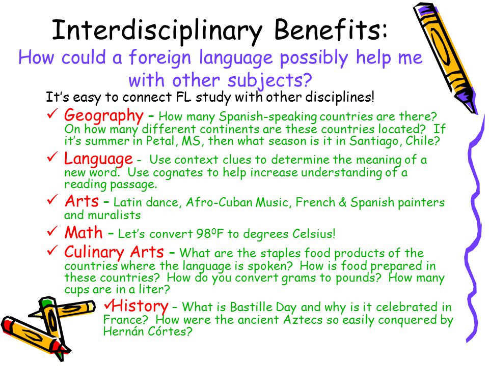 Interdisciplinary Benefits: How could a foreign language possibly help me with other subjects
