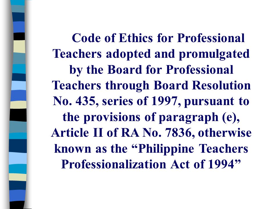 The Code Of Ethics For Professional Teachers In Their Dual Role As Educator And Parent Code Of Ethics For Professional Teachers Short Version Ppt Video Online Download