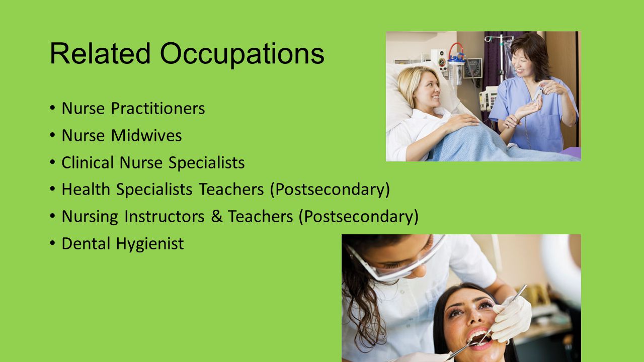 Related Occupations Nurse Practitioners Nurse Midwives