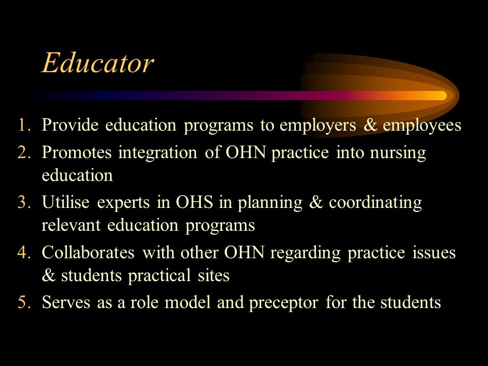 Educator Provide education programs to employers & employees