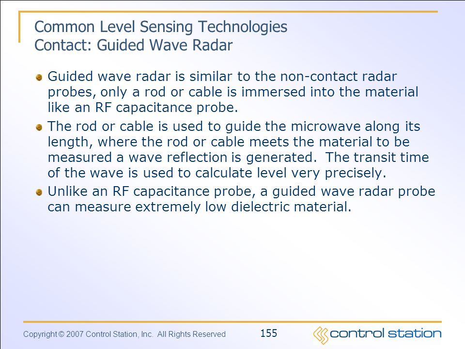 Common Level Sensing Technologies Contact: Guided Wave Radar
