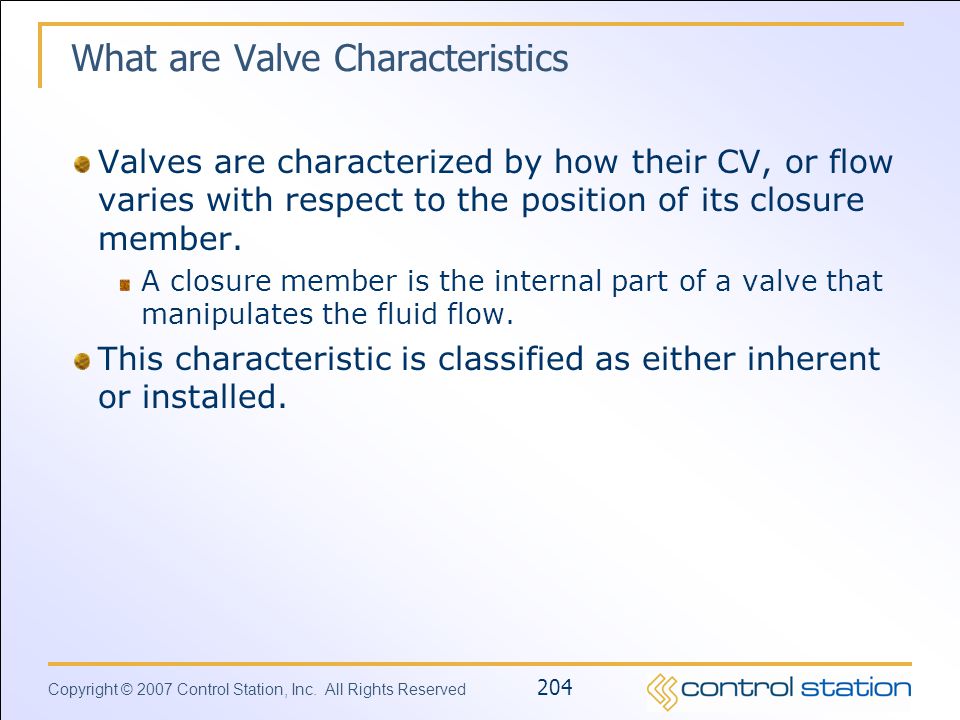 What are Valve Characteristics
