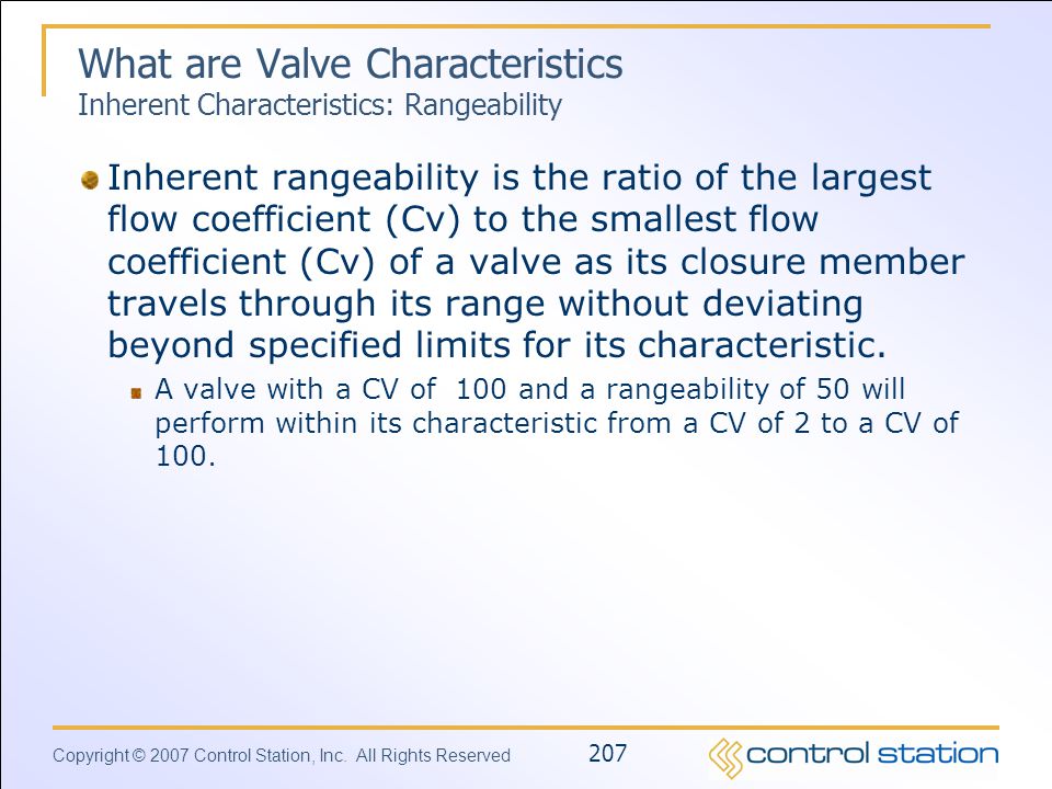 What are Valve Characteristics Inherent Characteristics: Rangeability
