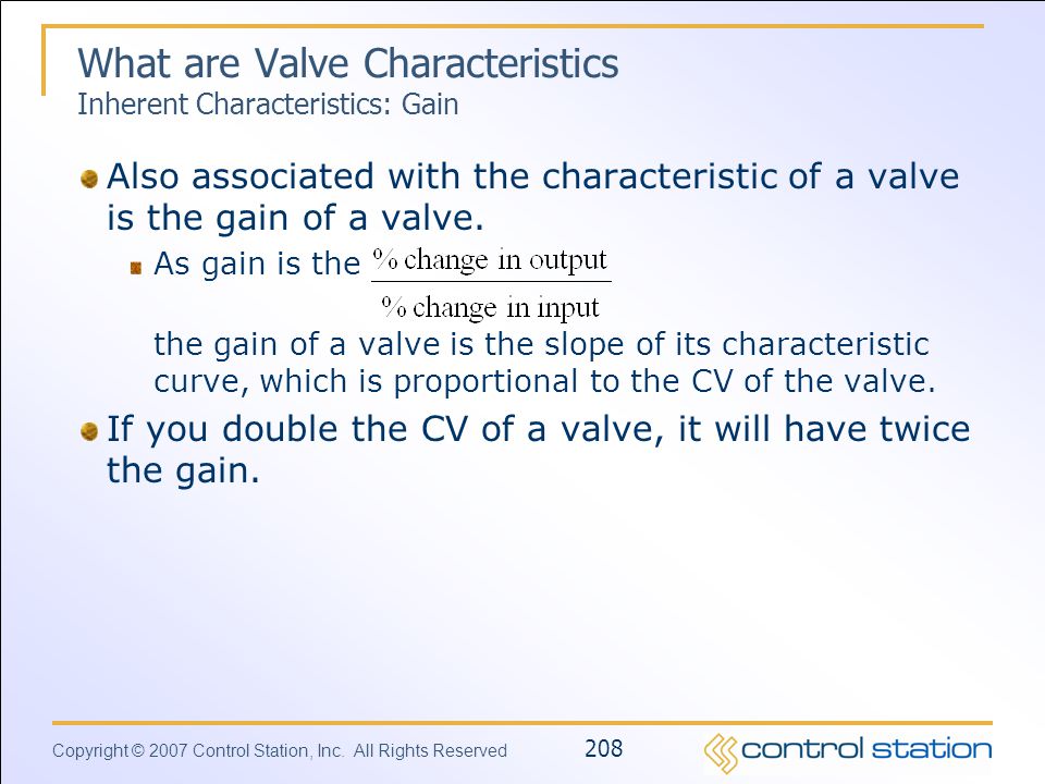 What are Valve Characteristics Inherent Characteristics: Gain