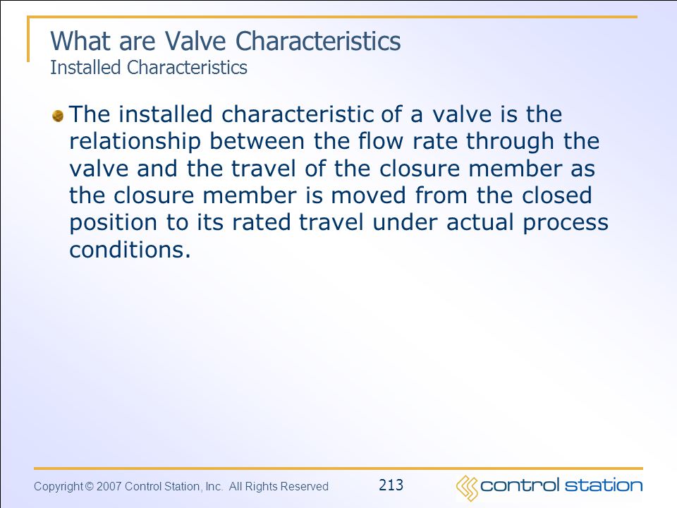What are Valve Characteristics Installed Characteristics