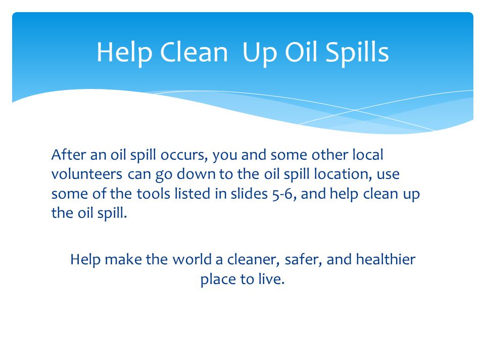 Help Clean Up Oil Spills