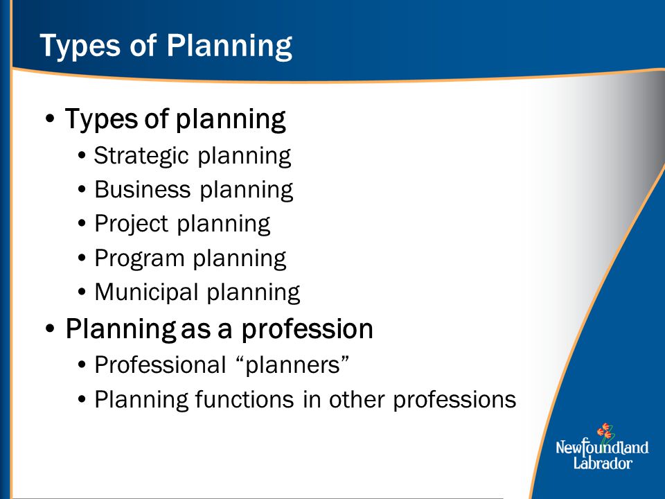 Types of Planning Types of planning Planning as a profession