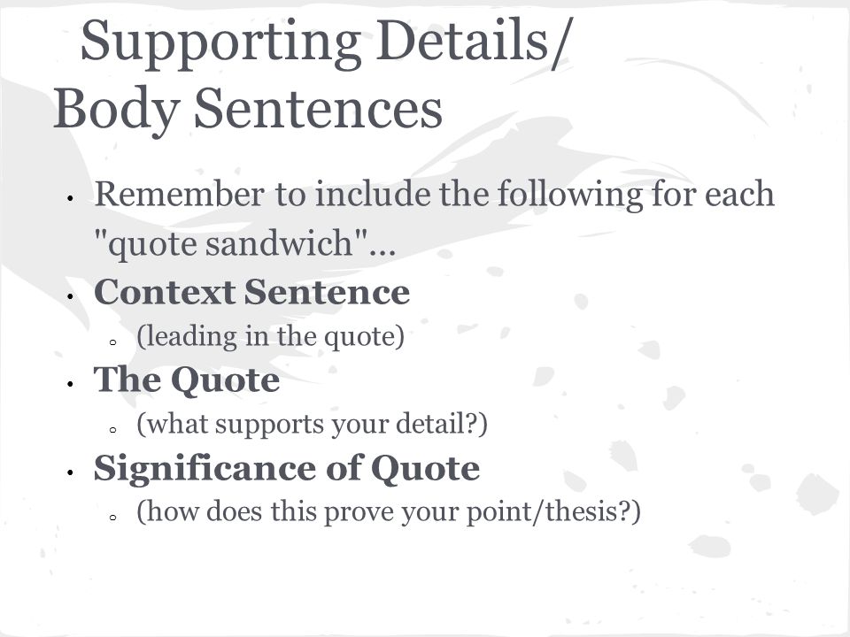 Supporting Details/ Body Sentences