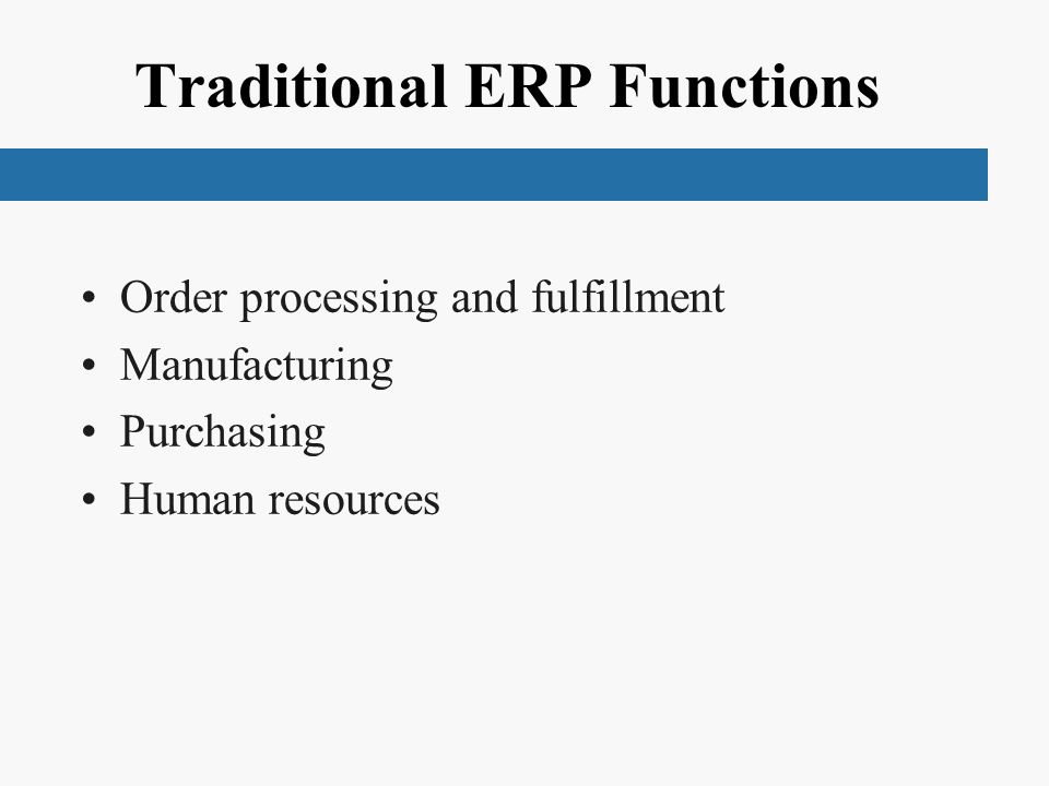 Traditional ERP Functions