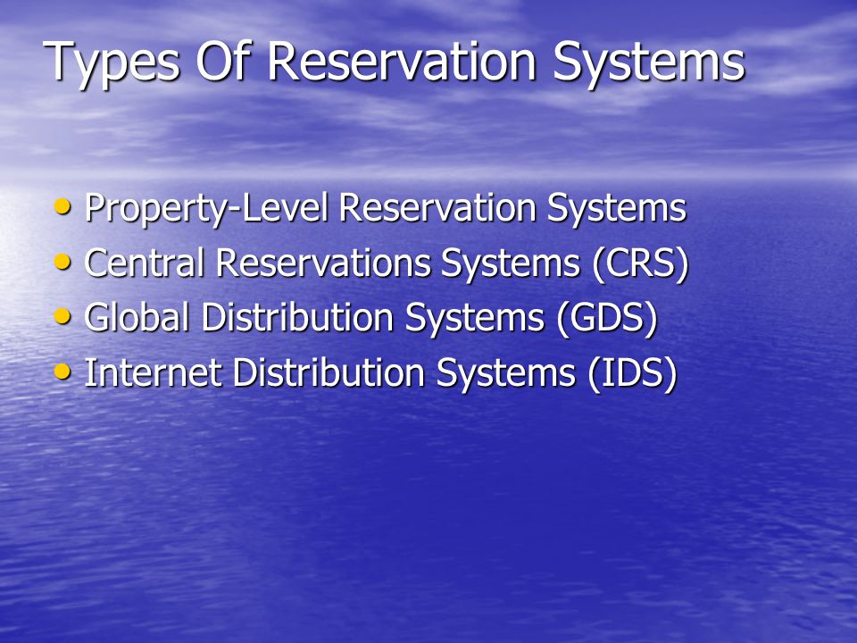 Types Of Reservation Systems