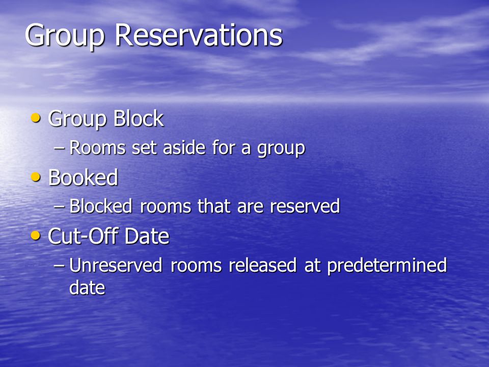 Group Reservations Group Block Booked Cut-Off Date