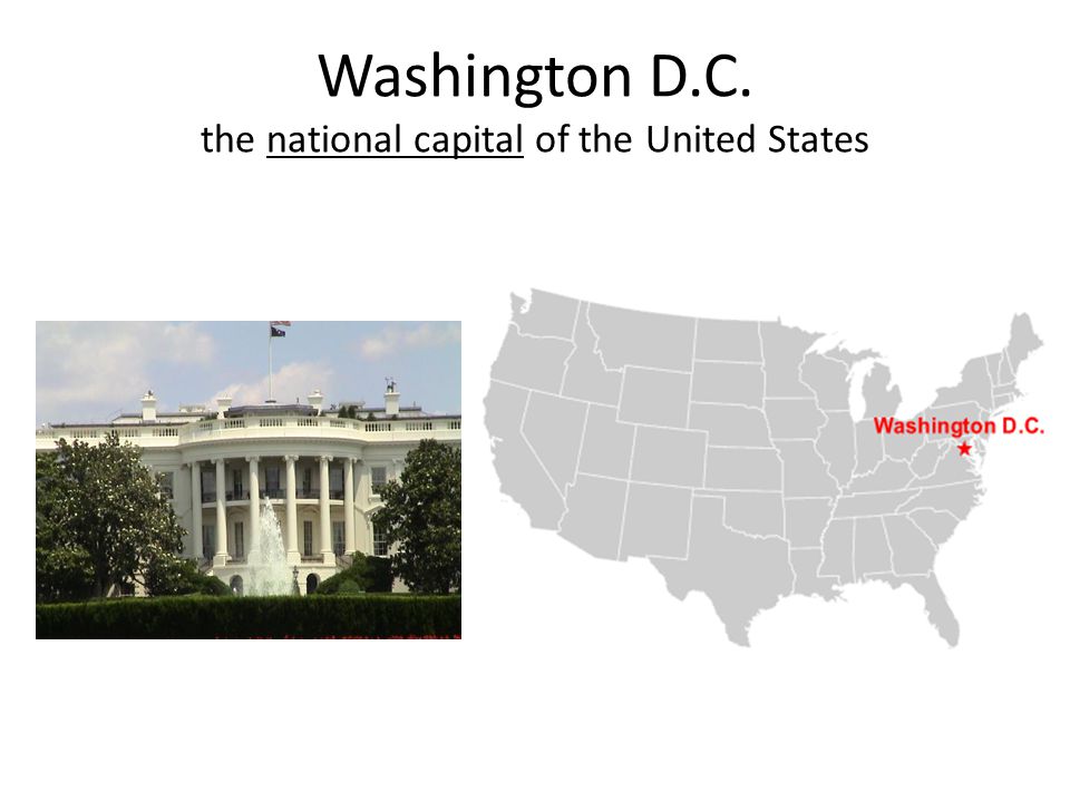 Washington D.C. the national capital of the United States