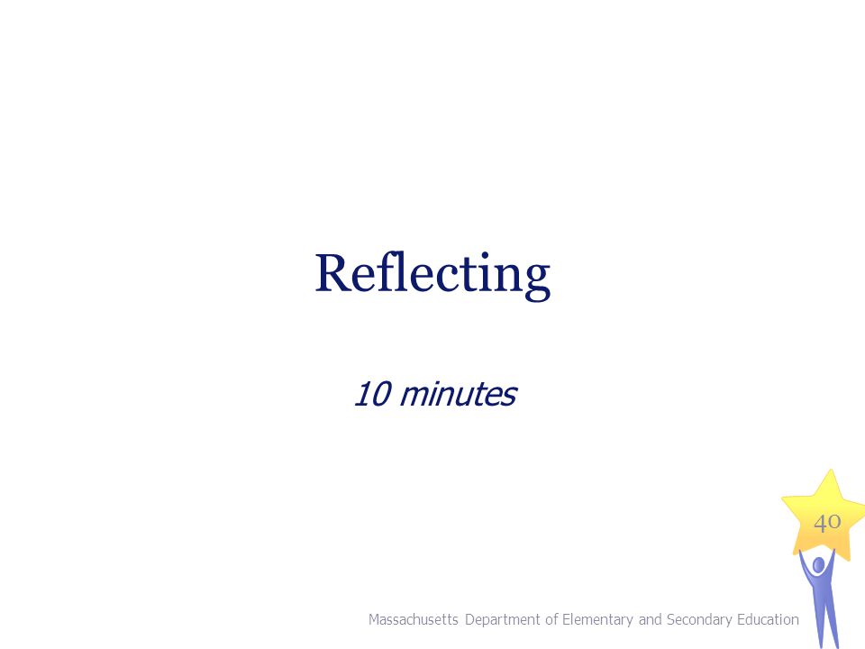 IV. Reflecting (10 minutes)