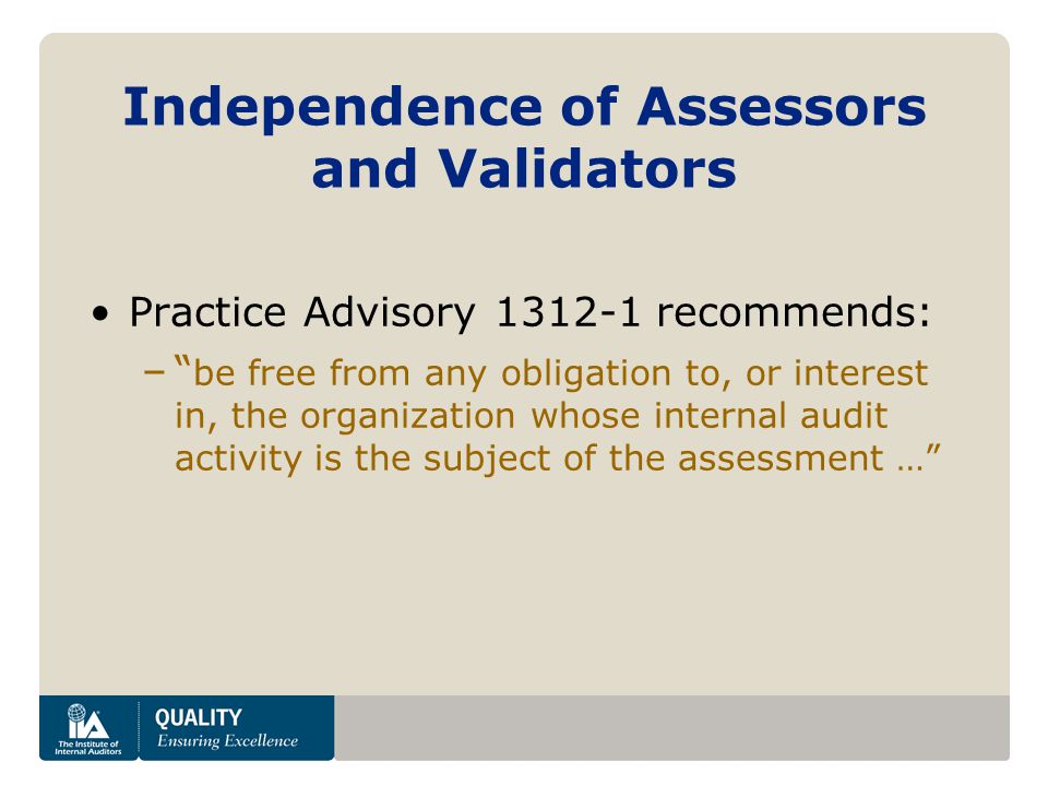 Independence of Assessors and Validators