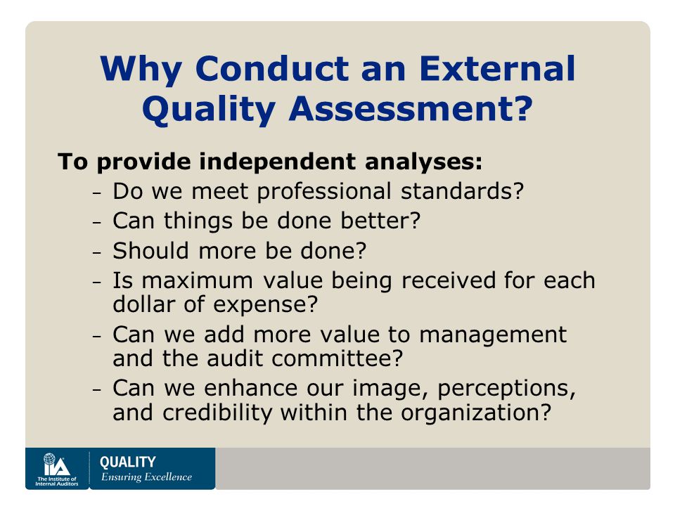 Why Conduct an External Quality Assessment