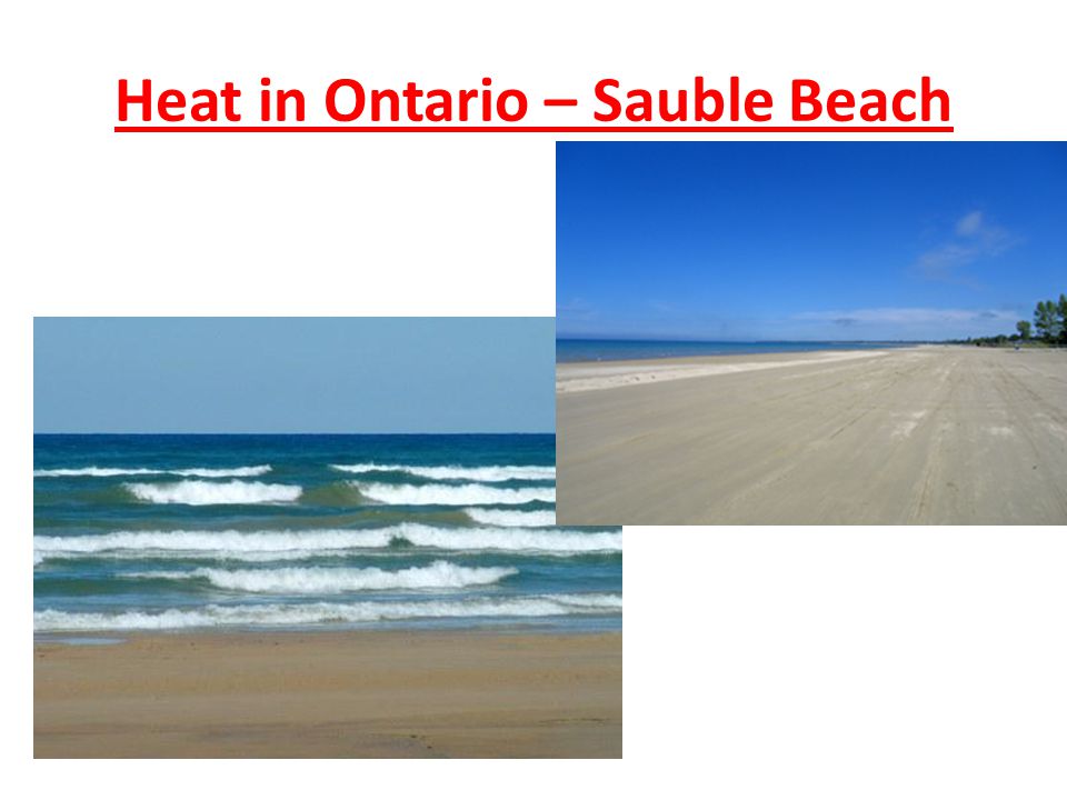 Heat in Ontario – Sauble Beach