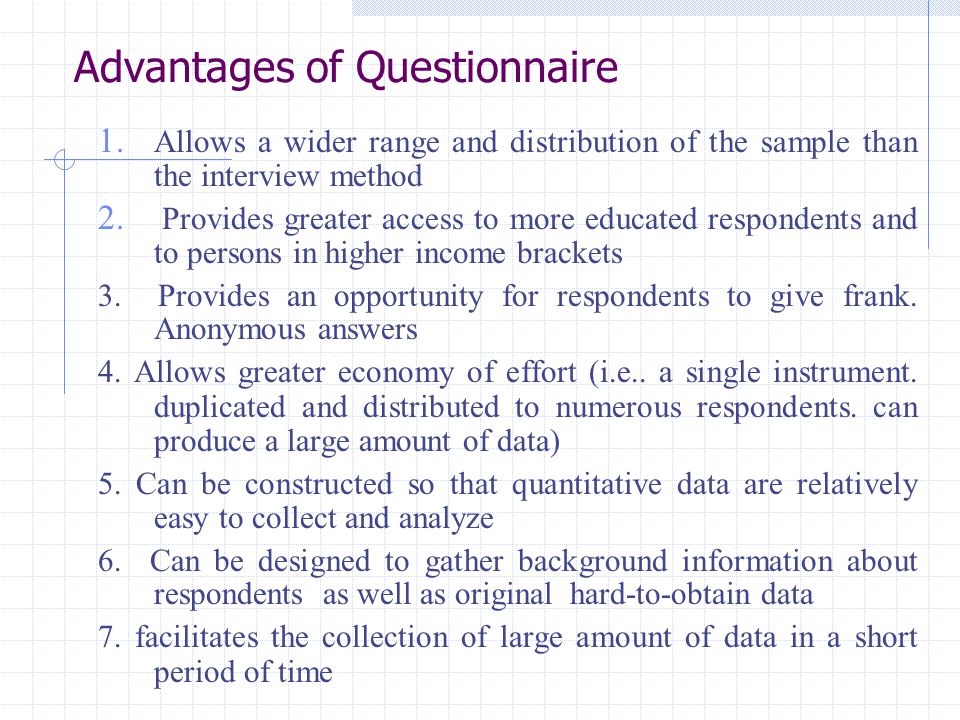 advantages of using questionnaires in research