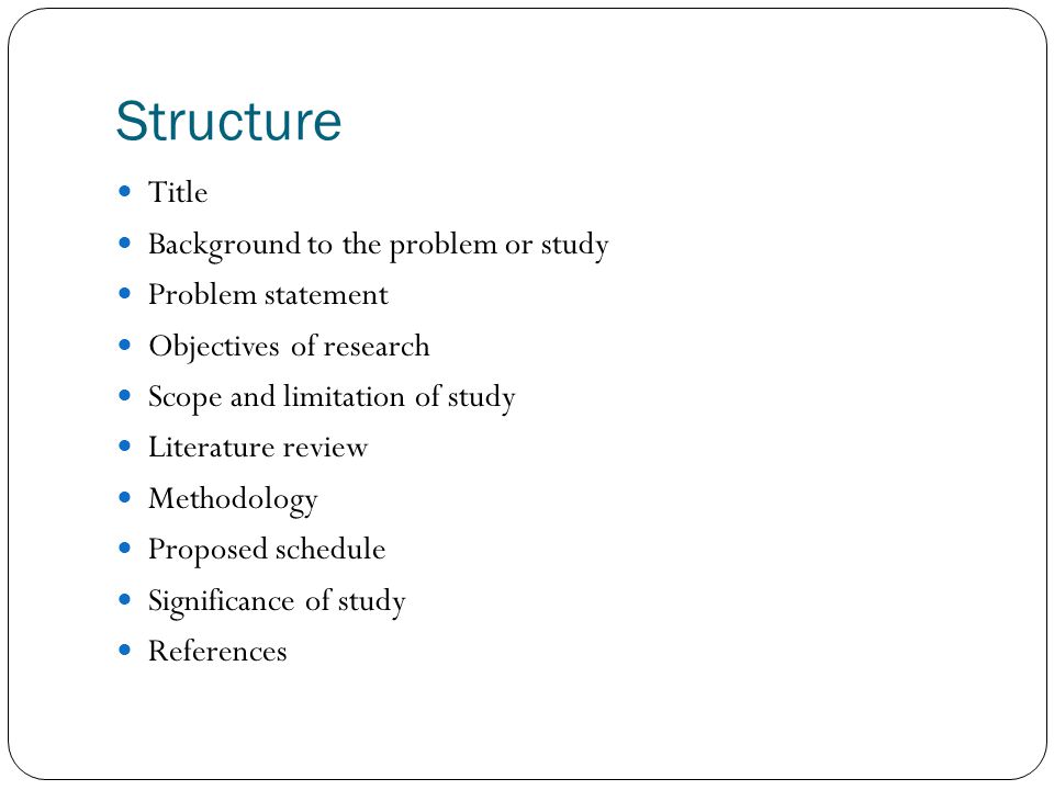 Structure Title Background to the problem or study Problem statement