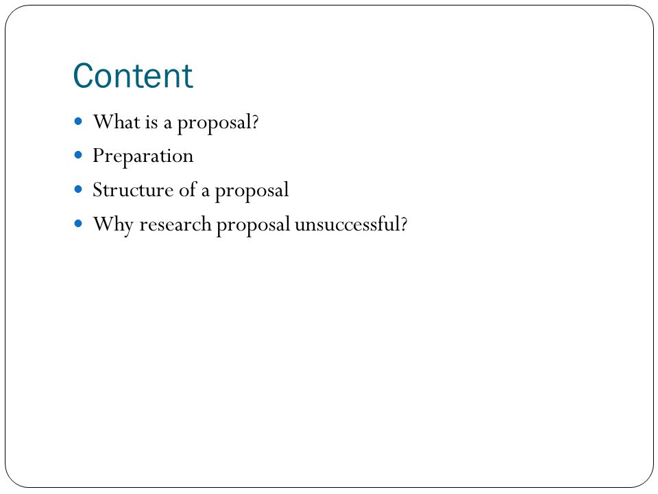 Content What is a proposal Preparation Structure of a proposal