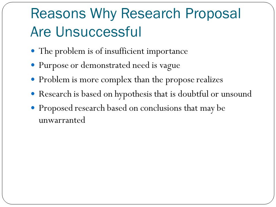 Reasons Why Research Proposal Are Unsuccessful