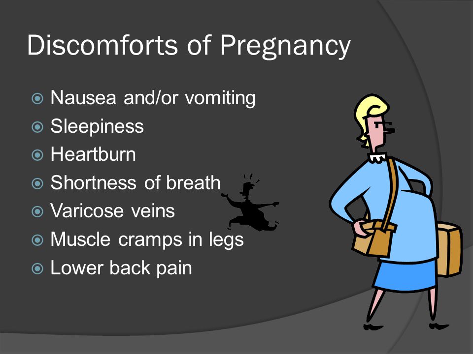 Discomforts of Pregnancy