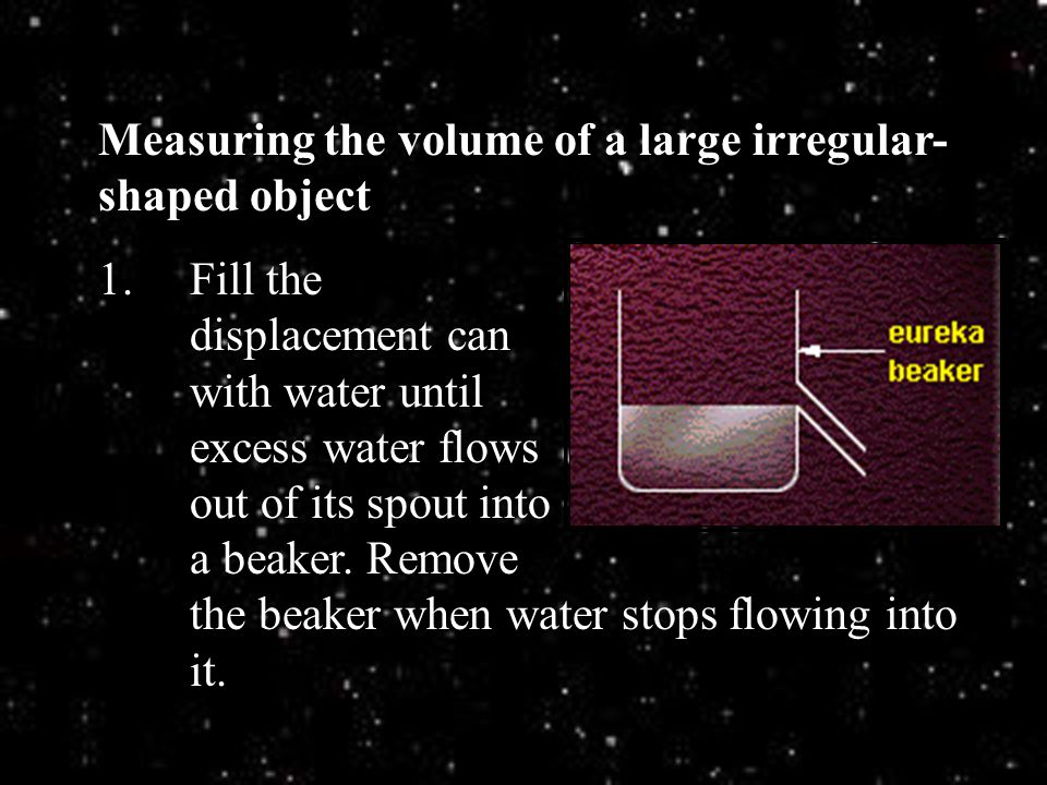 Measuring the volume of a large irregular-shaped object