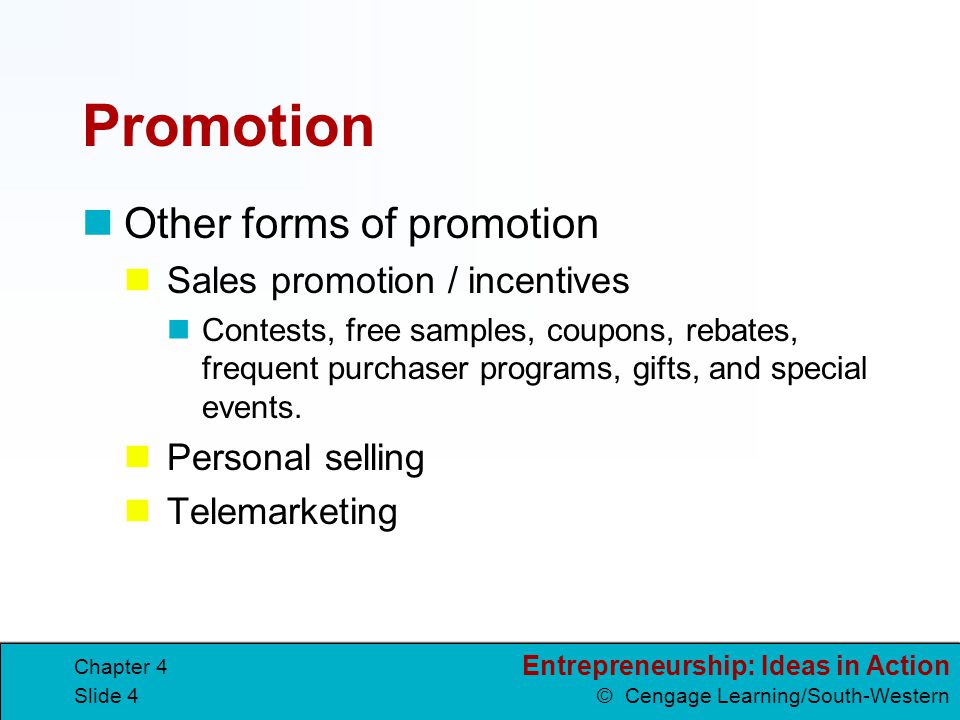 Promotion Other forms of promotion Sales promotion / incentives