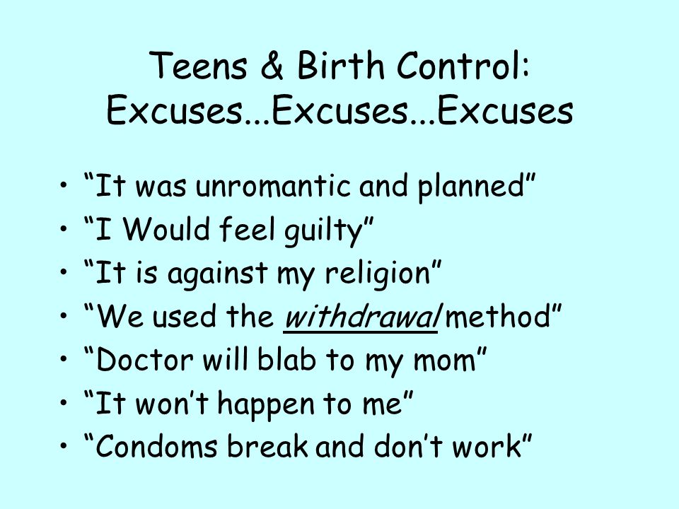 Teens & Birth Control: Excuses...Excuses...Excuses