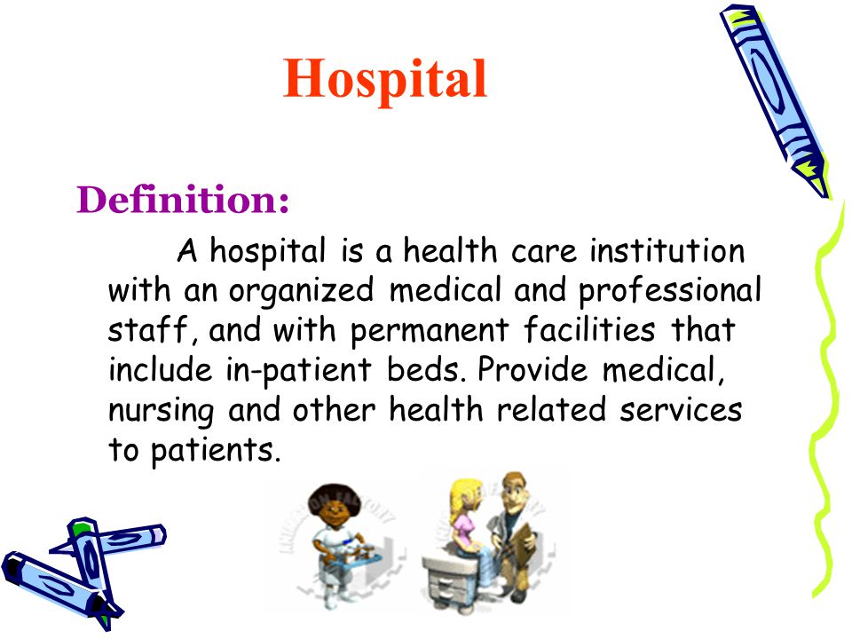 Hospital Definition: