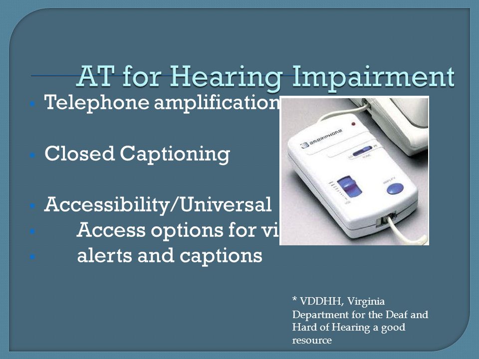 AT for Hearing Impairment