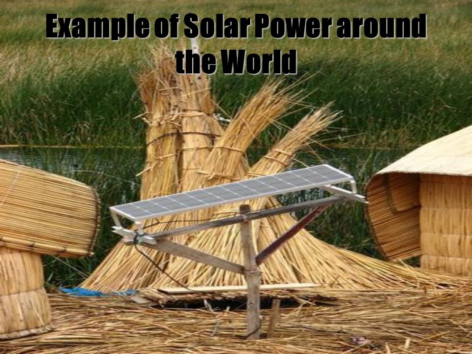 Example of Solar Power around the World