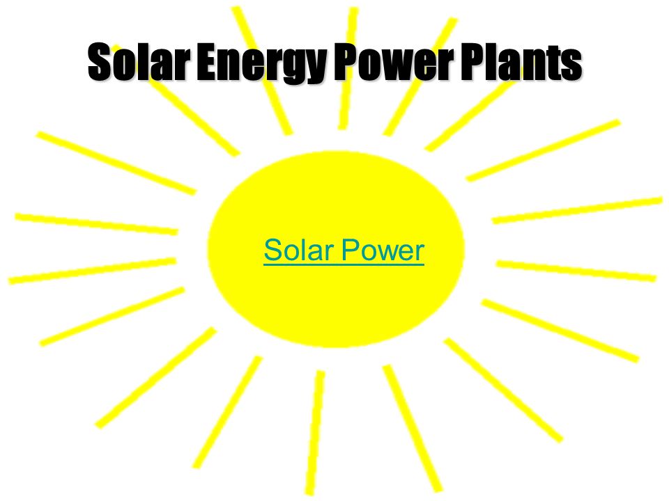Solar Energy Power Plants