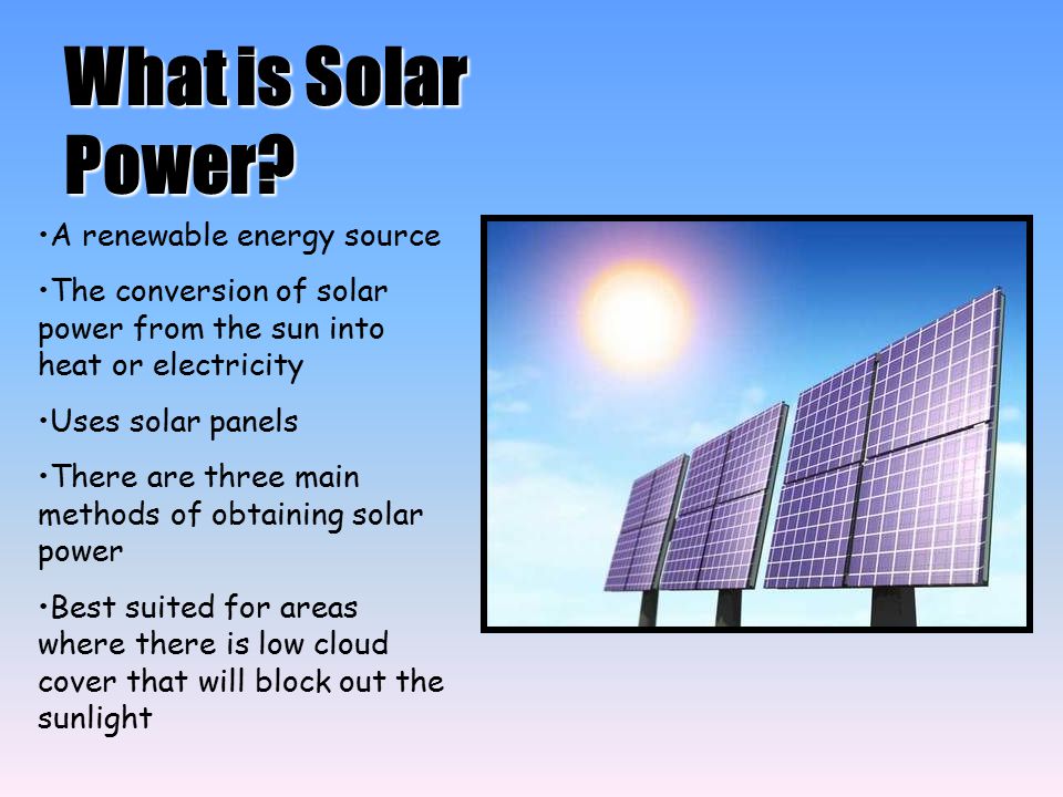 What is Solar Power A renewable energy source