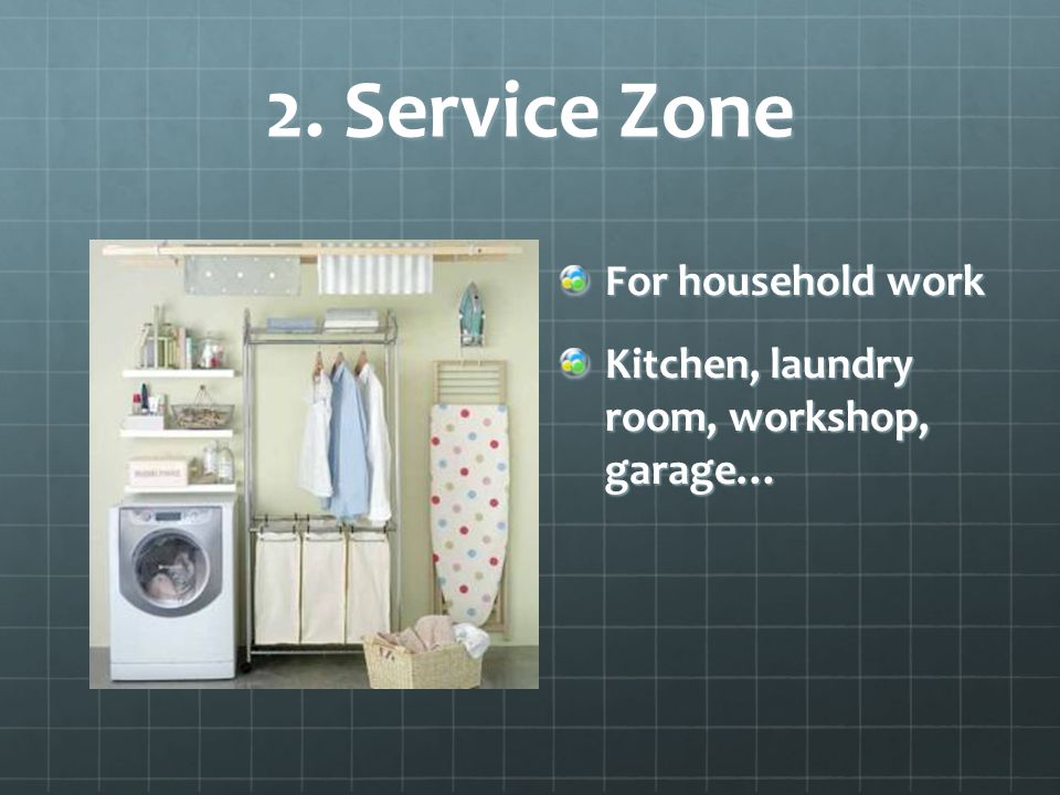2. Service Zone For household work