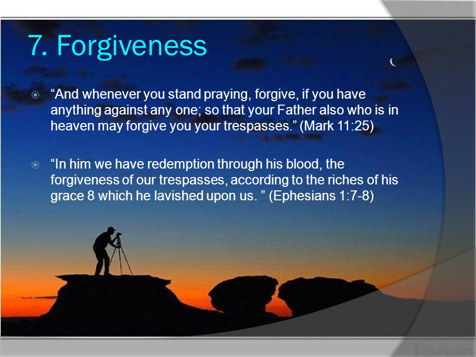 7. Forgiveness