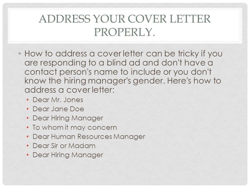 Cover Letter If You Don't Know The Hiring Manager from slideplayer.com