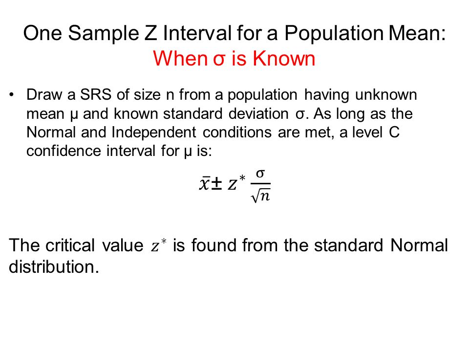 One Sample Z Interval for a Population Mean: When σ is Known