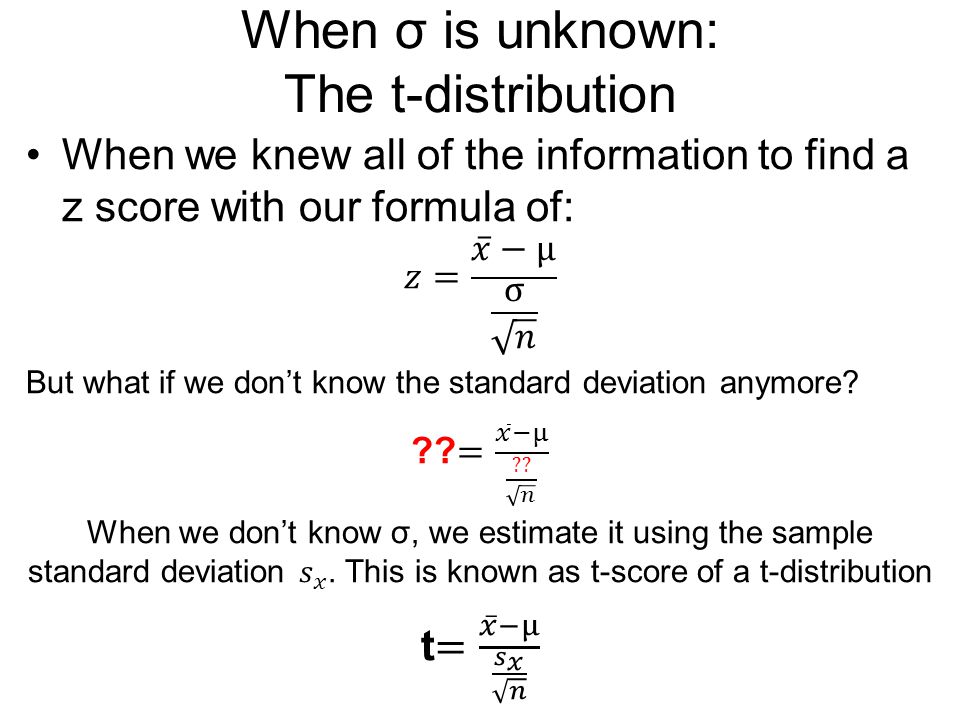 When σ is unknown: The t-distribution