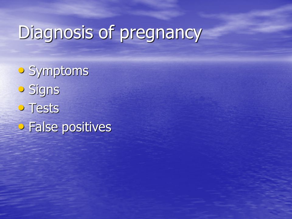 Diagnosis of pregnancy