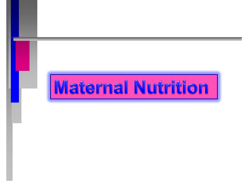 Maternal Nutrition