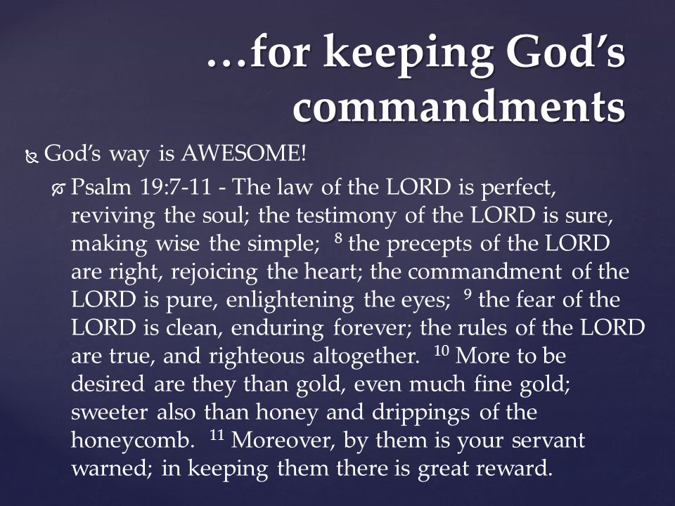 …for keeping God’s commandments