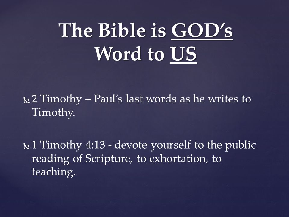 The Bible is GOD’s Word to US