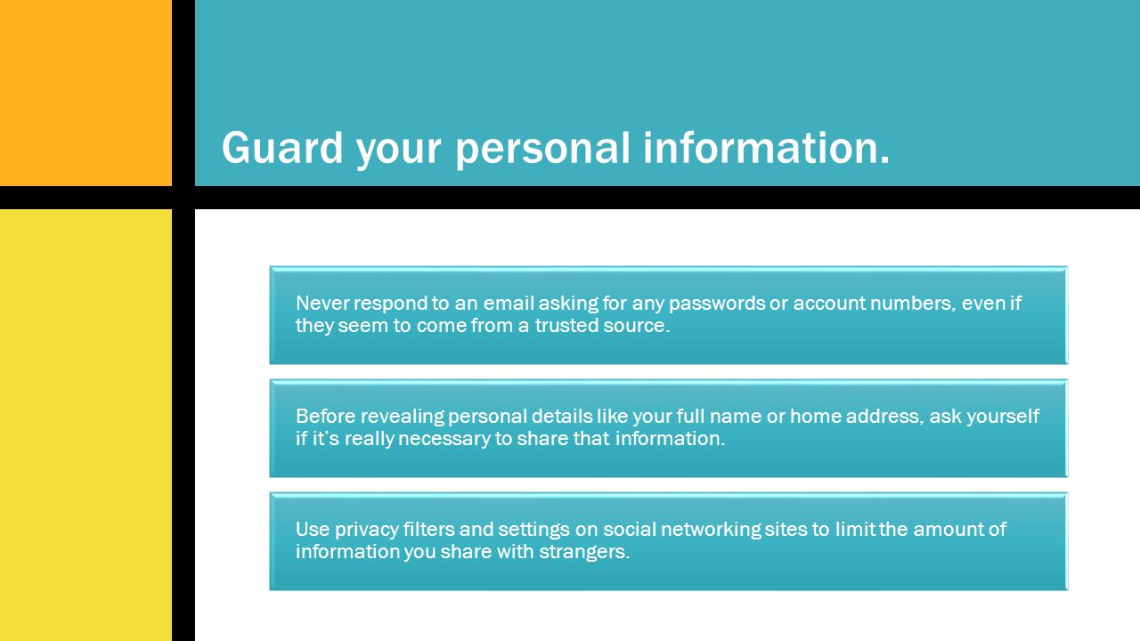 Guard your personal information.