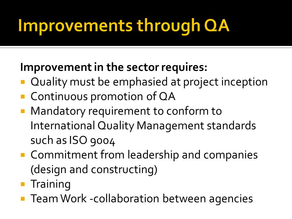 Improvements through QA