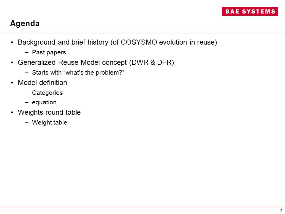 Agenda Background and brief history (of COSYSMO evolution in reuse)