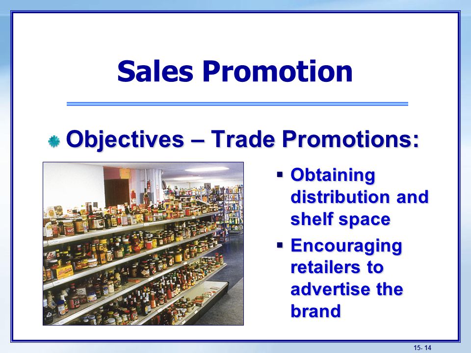 Sales Promotion Objectives – Sales Force Promotions: