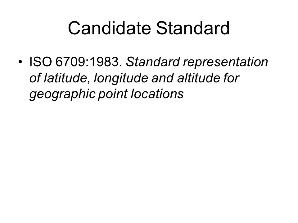 Candidate Standard ISO 6709:1983.
