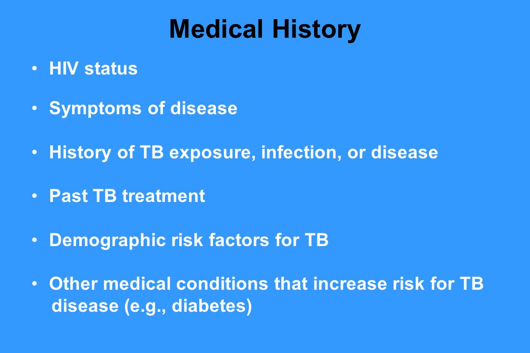 Medical History HIV status Symptoms of disease