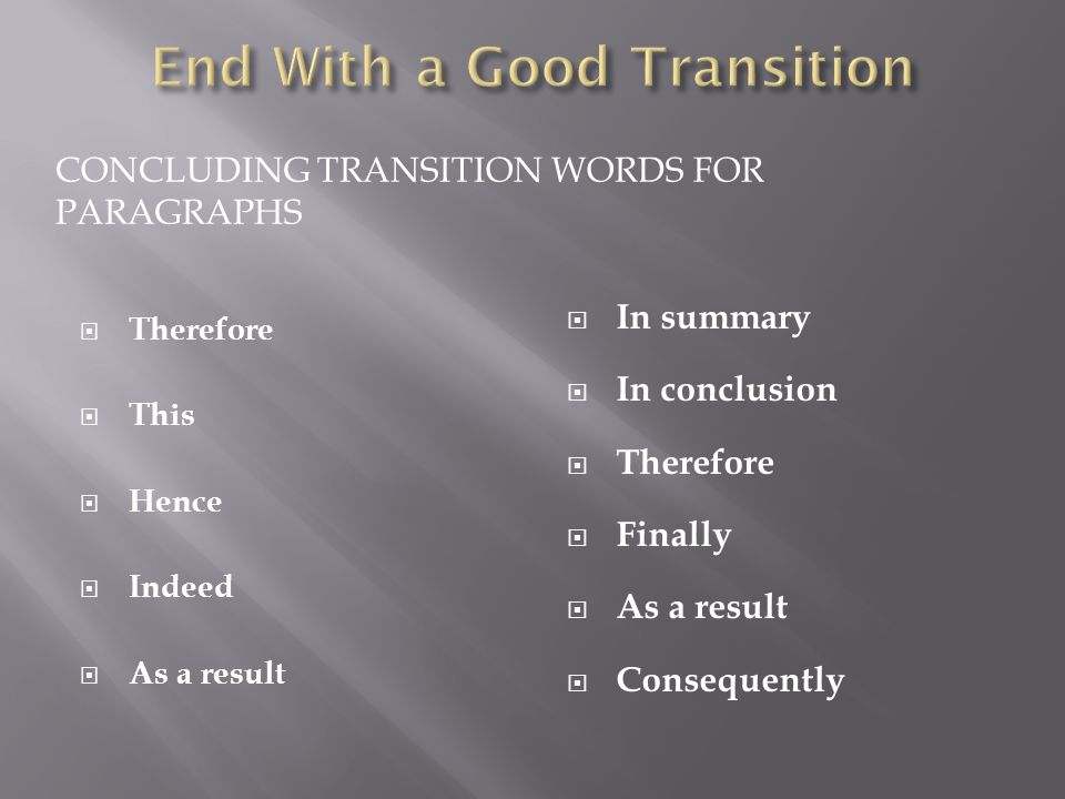 End With a Good Transition